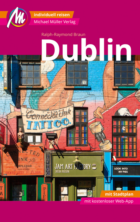 Dublin MM-City Reiseführer Michael Müller Verlag - Ralph-Raymond Braun