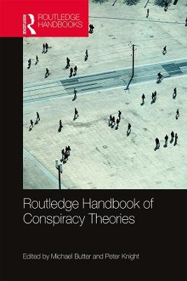 Routledge Handbook of Conspiracy Theories - 