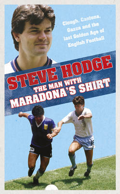 Man With Maradona's Shirt -  Steve Hodge