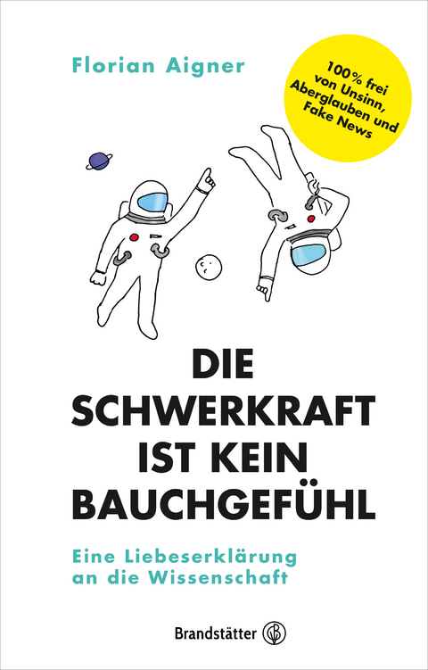 Die Schwerkraft ist kein Bauchgefühl - Florian Aigner