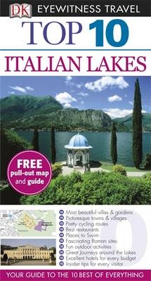 DK Eyewitness Top 10 Travel Guide: Italian Lakes -  Lucy Ratcliffe,  Helena Smith