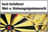 beck-fachdienst. Miet- und Wohnungseigentumsrecht