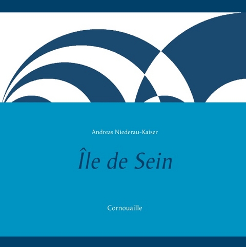 Île de Sein - Andreas Niederau-Kaiser