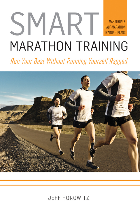 Smart Marathon Training -  Jeff Horowitz