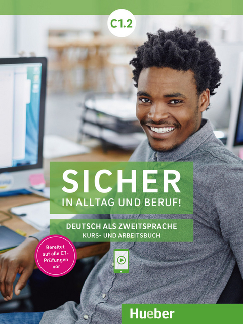 Sicher in Alltag und Beruf! C1.2 - Susanne Schwalb, Magdalena Matussek, Michaela Perlmann-Balme