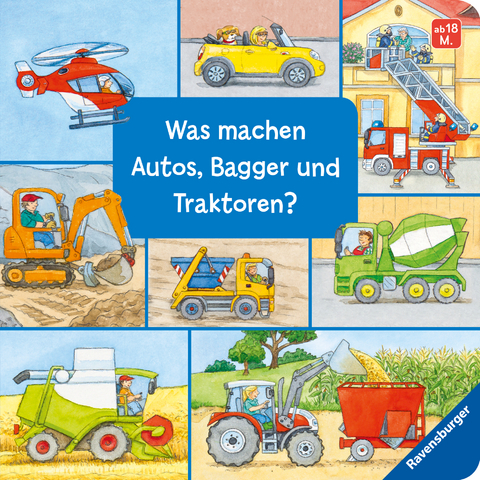 Was machen Autos, Bagger und Traktoren? - Susanne Gernhäuser