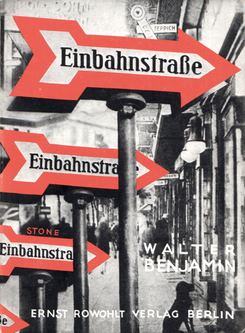 Einbahnstraße - Walter Benjamin