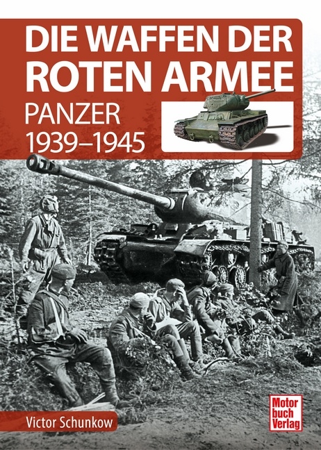 Die Waffen der Roten Armee - Victor Schunkow