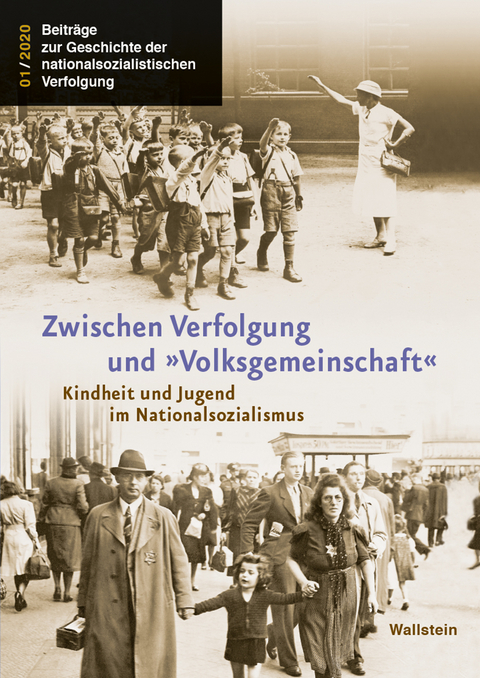 Zwischen Verfolgung und »Volksgemeinschaft« - 