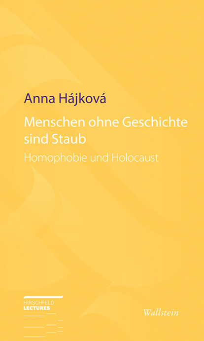 Menschen ohne Geschichte sind Staub - Anna Hájková