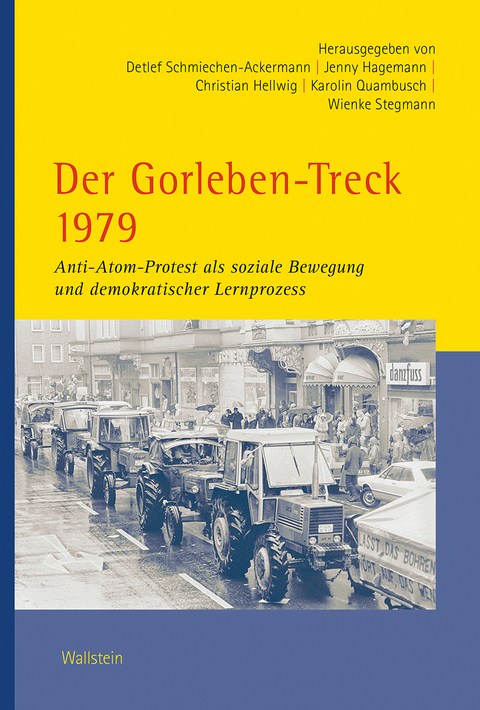 Der Gorleben-Treck 1979 - 