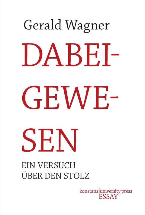 Dabeigewesen - Gerald Wagner