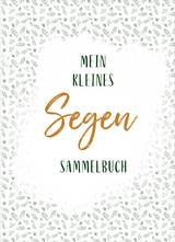 Mein kleines Segen-Sammelbuch - 