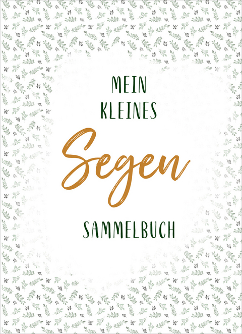 Mein kleines Segen-Sammelbuch - 