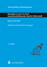 Bewegtes Lernen im Fach Gemeinschaftskunde - Recht - Wirtschaft - Müller, Christina; Bodenhausen, Falk