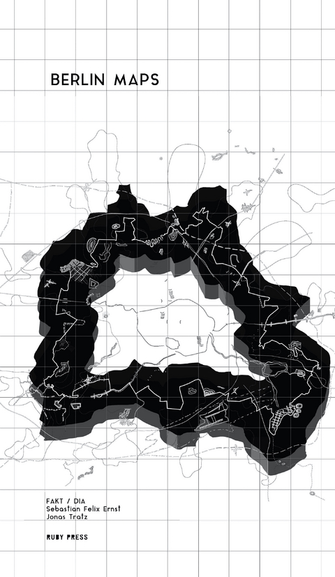 Berlin Maps - Sebastian Felix Ernst, Jonas Tratz/FAKT