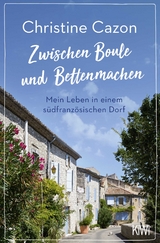 Zwischen Boule und Bettenmachen - Christine Cazon