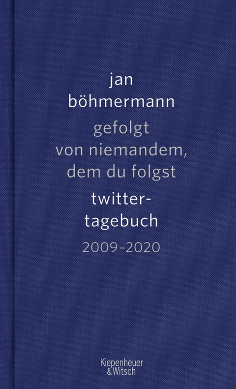 Gefolgt von niemandem, dem du folgst - Jan Böhmermann