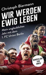 Wir werden ewig leben - Christoph Biermann