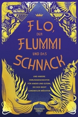 Flo, der Flummi und das Schnack - 