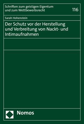 Der Schutz vor der Herstellung und Verbreitung von Nackt- und Intimaufnahmen - Sarah Hohenstein