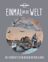 Lonely Planet Einmal um die Welt - 