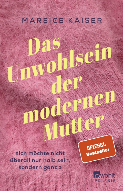 Das Unwohlsein der modernen Mutter - Mareice Kaiser