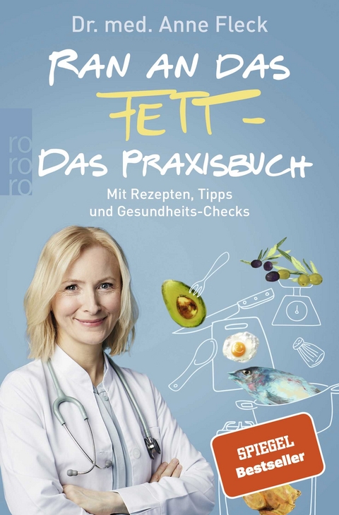 Ran an das Fett - Das Praxisbuch - Anne Fleck