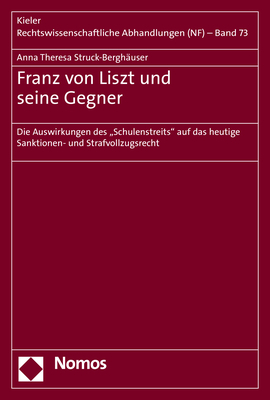 Franz von Liszt und seine Gegner - Anna Theresa Struck-Berghäuser