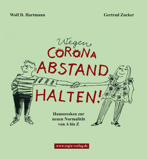 Wegen Corona Abstand halten! - Wolf D. Hartmann