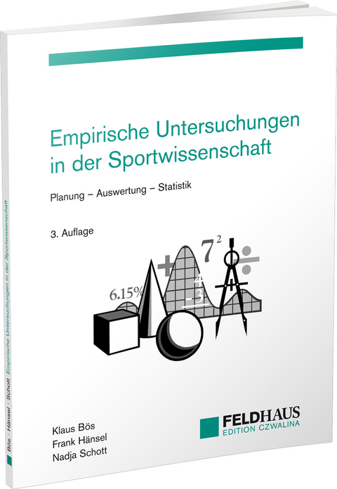 Empirische Untersuchungen in der Sportwissenschaft - Klaus Bös, Frank Hänsel, Nadja Schott