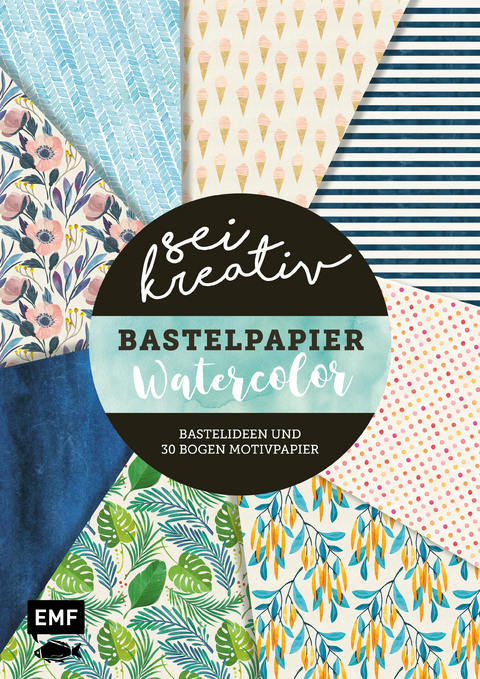 Sei kreativ! – Bastelpapier Watercolor – Bastelideen und 30 Bogen Motivpapier in 2 Stärken (120 g/qm, 250 g/qm)