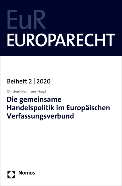 Die gemeinsame Handelspolitik im Europäischen Verfassungsverbund - 