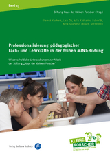 Professionalisierung pädagogischer Fach- und Lehrkräfte in der frühen MINT-Bildung - Diemut Kucharz, Lisa Öz, Julia Katharina Schmidt, Nina Skorsetz