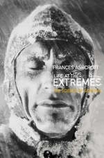 Life at the Extremes -  Frances Ashcroft