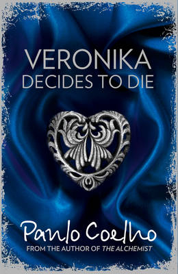 Veronika Decides to Die -  Paulo Coelho