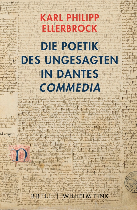 Die Poetik des Ungesagten in Dantes 'Commedia' - Karl Philipp Ellerbrock