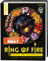 Ring of Fire. Rezepte für den Grillring. Fleisch, Burger & Vegetarisches - Empfohlen von DMAX - Jannik Vinke