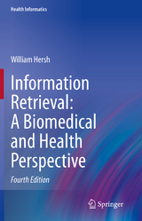 Information Retrieval: A Biomedical and Health Perspective - Hersh, William