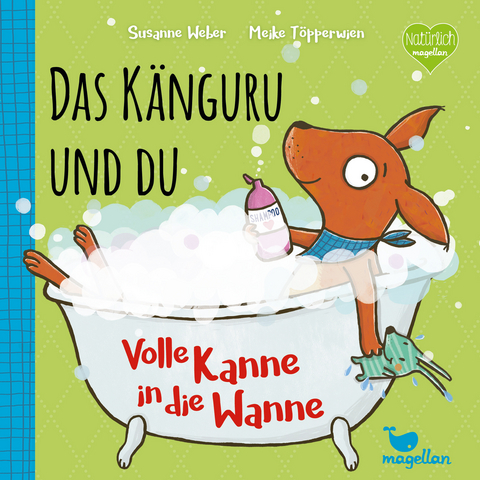 Das Känguru und du - Volle Kanne in die Wanne! - Susanne Weber