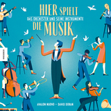 Hier spielt die Musik. Das Orchester und seine Instrumente - Avalon Nuovo