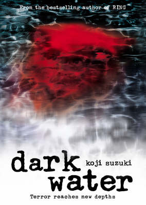 Dark Water -  Koji Suzuki