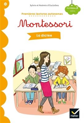 La dictée : niveau 3, oin - Sylvie d' Esclaibes, Noémie d' Esclaibes