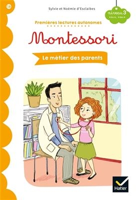 Le métier des parents : niveau 3, eu, oeu - Sylvie d' Esclaibes, Noémie d' Esclaibes