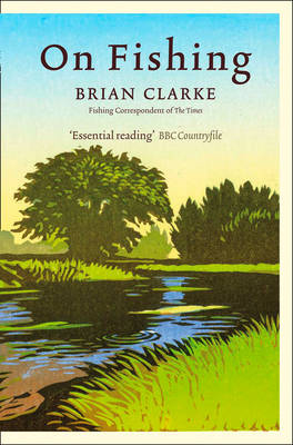 On Fishing -  Brian Clarke