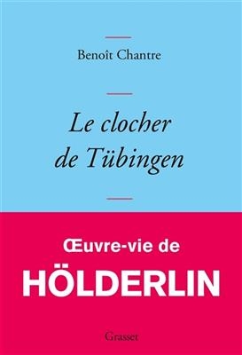 Le clocher de Tübingen - Benoît Chantre