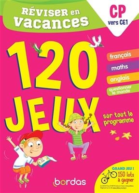 Réviser en vacances, CP vers CE1 : 120 jeux sur tout le programme - claire Laurens, Lisa Auline