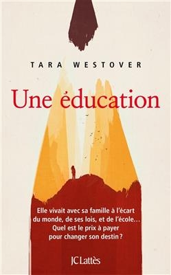 Une éducation - Tara Westover