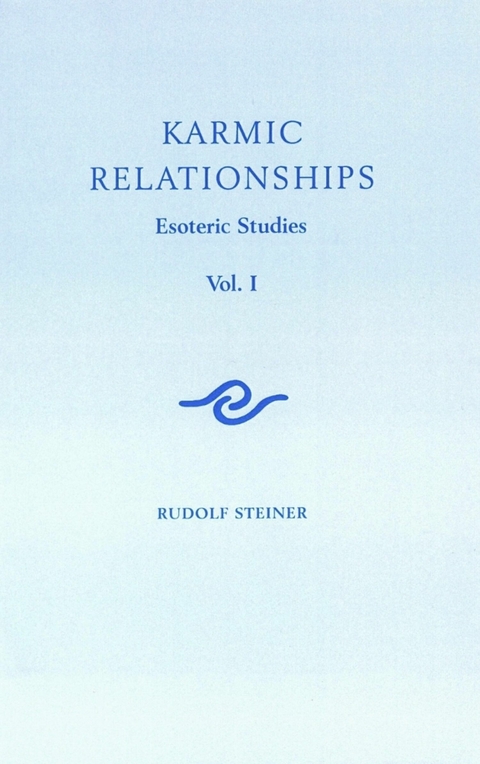 Karmic Relationships: Volume 1 -  Rudolf Steiner