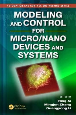 Modeling and Control for Micro/Nano Devices and Systems - 